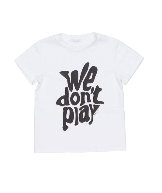 Lulu GirlGraphic T-Shirt with ÒWe DonÕt PlayÓ Print White / 8Y